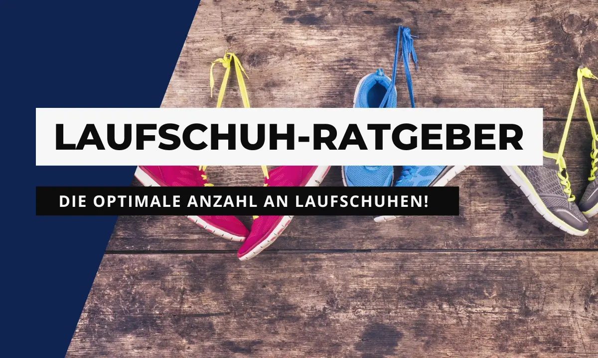 Mindestens 2 Paar Laufschuhe zum Laufen