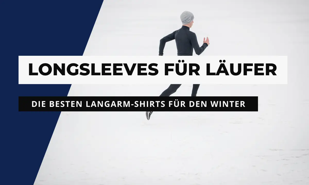 Longsleeves zum Laufen für den Winter