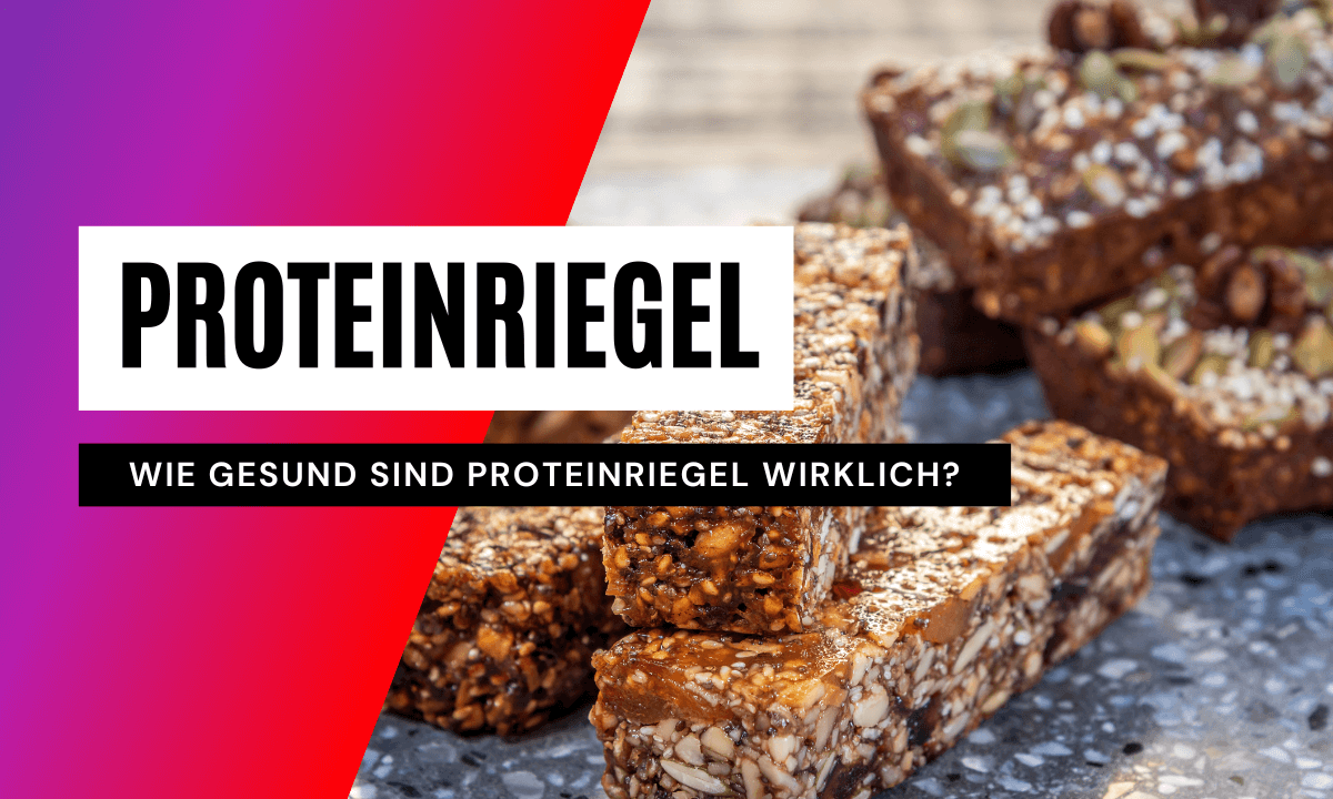 Wie gesund sind Proteinriegel wirklich?