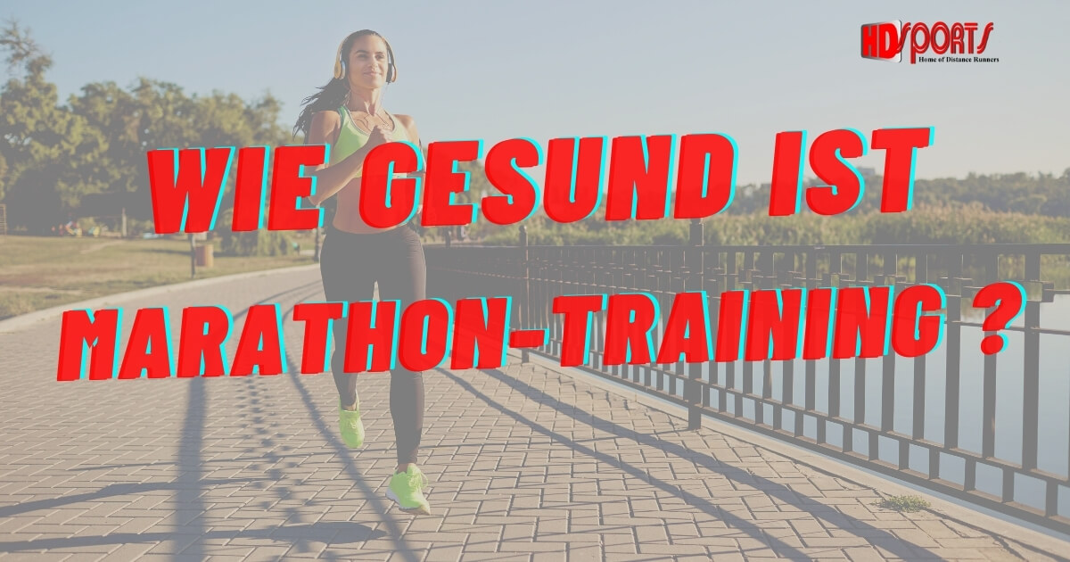 Wie gesund ist Marathontraining?
