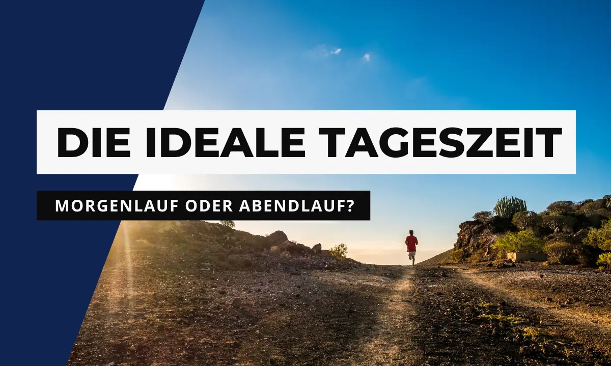 Die perfekte Tageszeit zum Laufen