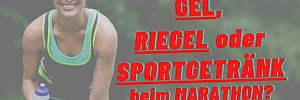 Energiegel, Energieriegel oder isotonisches Sportgetränk beim Marathon?