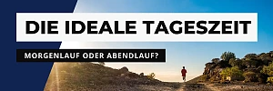 Die perfekte Tageszeit zum Laufen