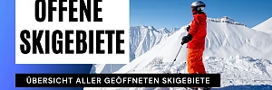 Offene Skigebiete im Jänner