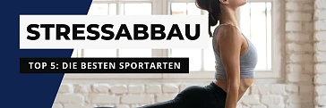Sportarten zum Stressabbau