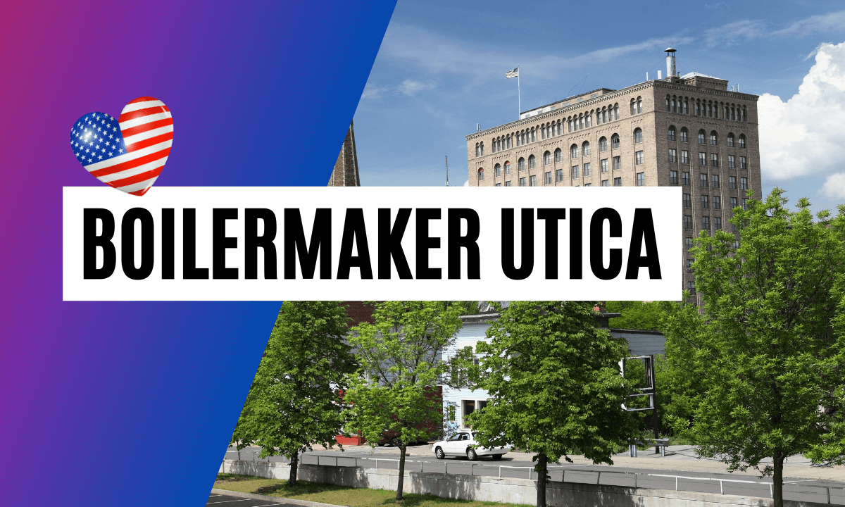 Boilermaker Utica Boilermaker Utica