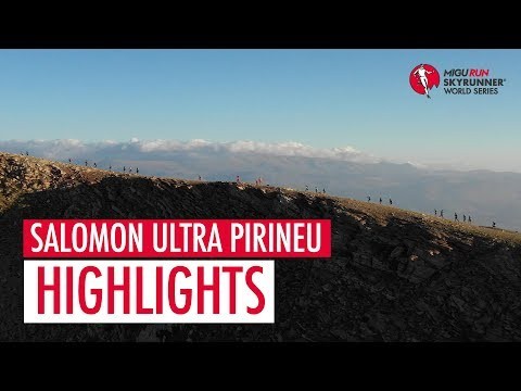 SALOMON ULTRA PIRINEU 2018 - HIGHLIGHTS / SWS18 - Skyrunning